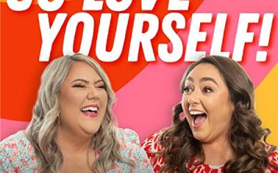 Go Love Yourself – Podcast Review